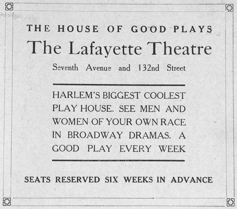 The house of good plays; The Lafayette Theatre; Seventh Avenue and 132nd Street.