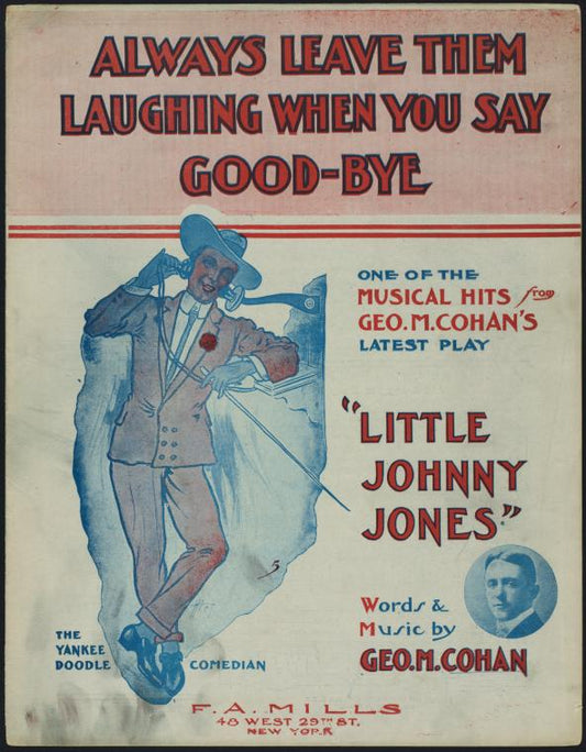 Always leave them laughing when you say good-bye