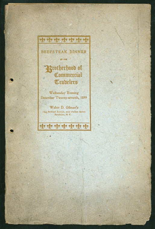 BEEFSTEAK DINNER [held by] BROTHERHOOD OF COMMERCIAL TRAVELERS [at] "WALTER D.GILMAN'S, BROOKLYLN, NY" (REST;)