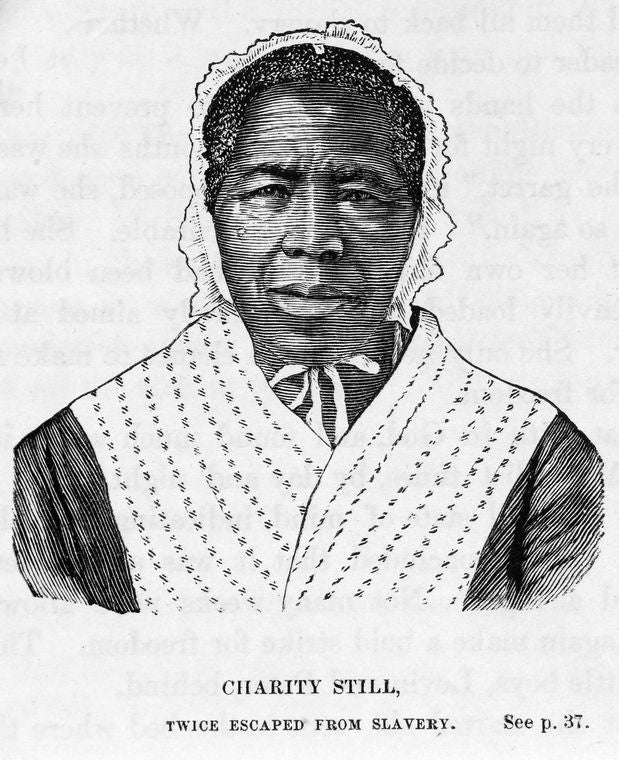 Charity Still - twice escaped from slavery.
