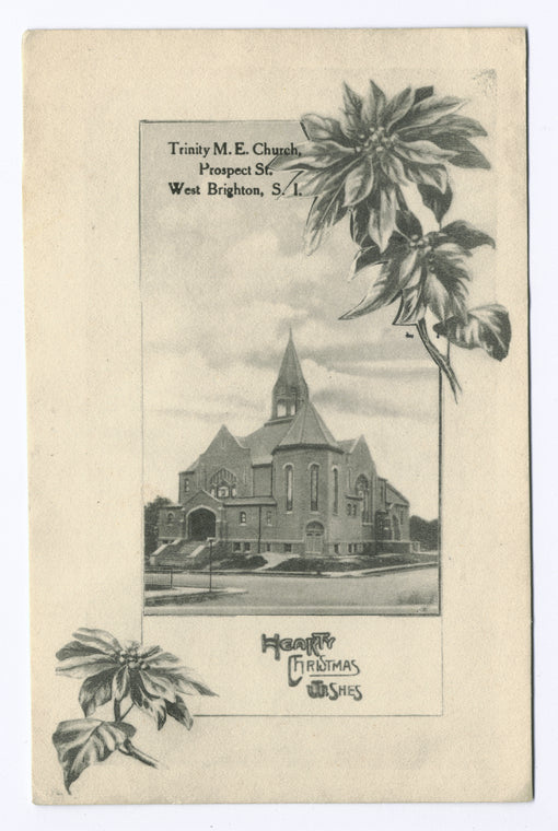 Trinity M.E. Church, Prospect St. West Brighton, Staten Island [Christmas card issued by the church:  view of church and sketches of poinsettias with printed message "Hearty Christmas Wishes"]