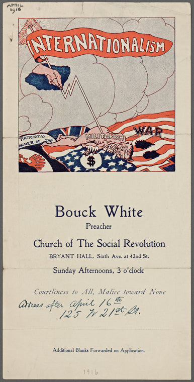 Bouck White: Preacher, Church of the Social Revolution. . . .