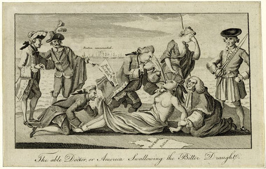 The able doctor, or America swallowing the bitter draught.