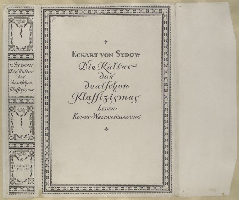Eckart von Sydow. Die Kultur des deutschen Klassizismus; Leben, Kunst, Weltanschauung.