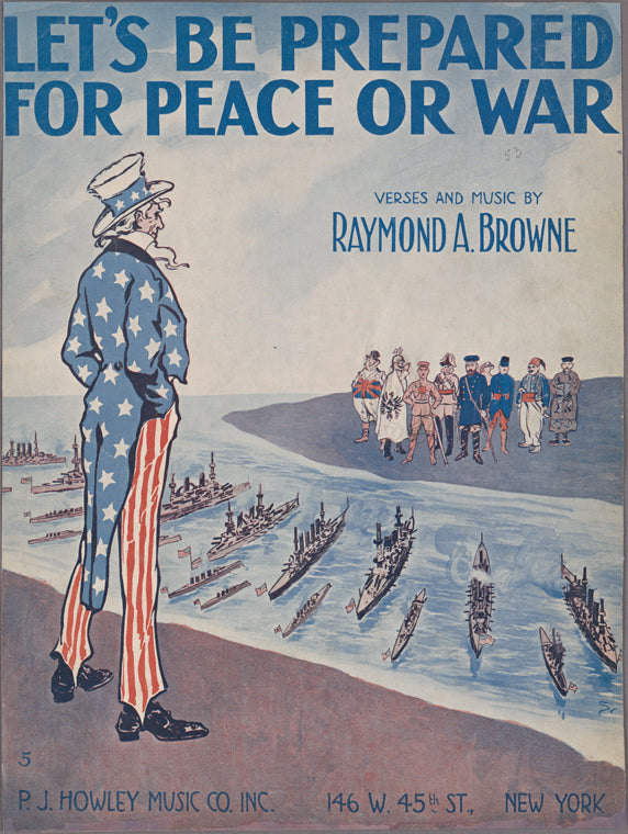 "Let's Be Prepared for Peace or War"