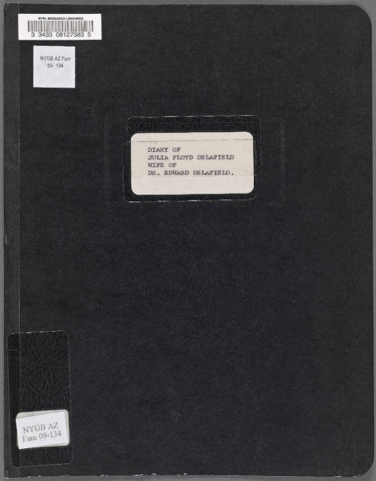 Diary of Julia Floyd Delafield : wife of Dr. Edward Delafield, Feb. 1845-Apr. 10, 1879