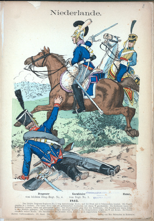 Niederlande. Dragoner vom leichten Drag.-Regt. No. 4 ; Karabinier vom Regt. No. 1; Husar. (1815)