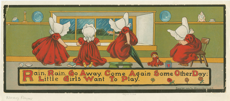 Rain, rain go away, come again some other day ; little girls want to play.