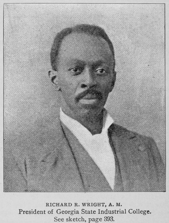 Richard R. Wright, A. M. President of Georgia State Industrial College. See sketch, page 393
