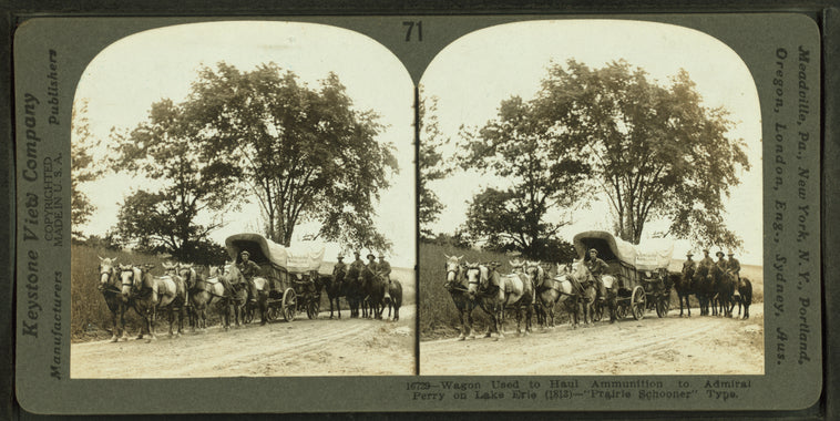 Wagon used to haul ammunition to Admiral Perry on Lake Erie (1813) -- "Prairie Schooner" type.
