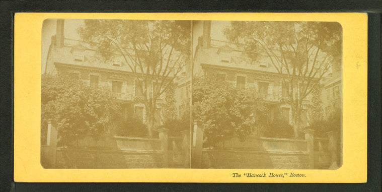 The "Hancock house," Boston.