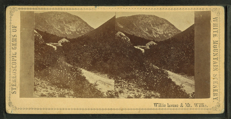 Willie House and Mt. Willie.