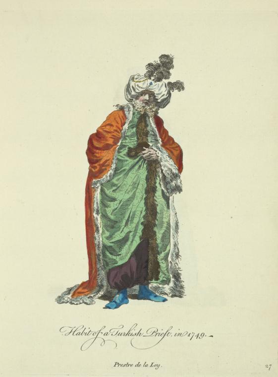Habit of a Turkish priest, in 1749. Prestre de la loy.