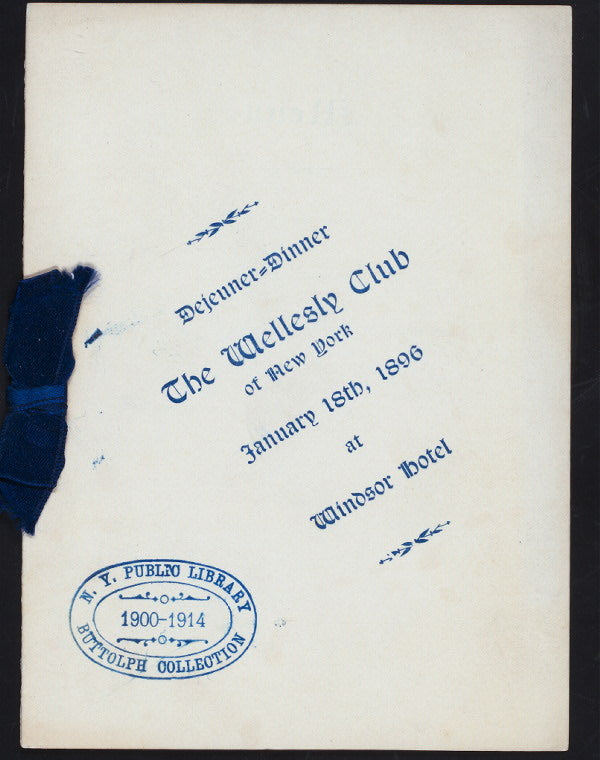 DINNER [held by] THE WELLESLY CLUB OF  NY [at] WINDSOR HOTEL[NY] (HOTEL;)