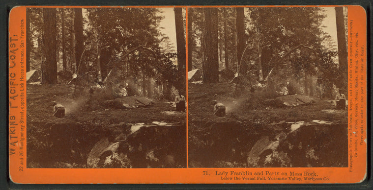 Lady Franklin and Party on Moss Rock, below the Vernal Fall, Yosemite Valley, Mariposa Co.