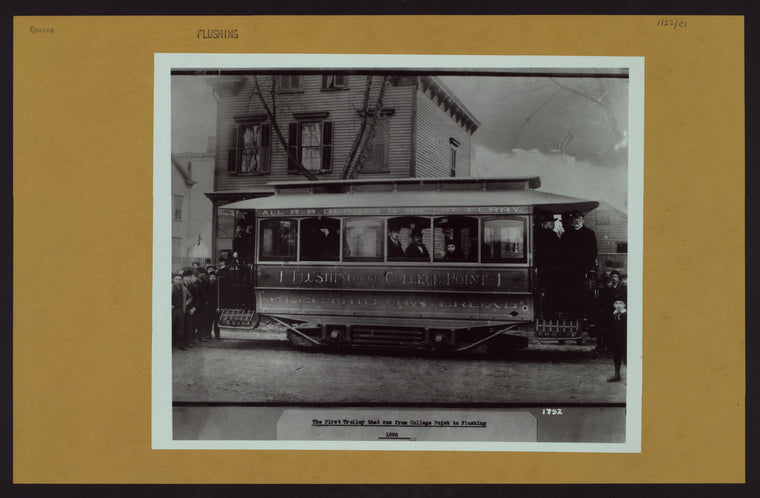 Queens: Flushing - [The first trolley that ran from College Point to Flushing.]