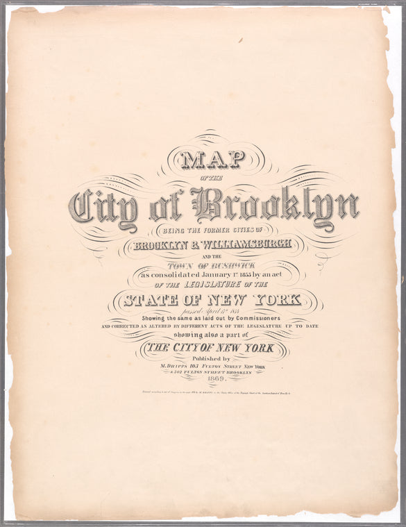 Map of the city of Brooklyn : being the former cities of Brooklyn & Williamsburgh and the town of Bushwick, as consolidated January 1st, 1855 by an act of the legislature of the State of New York ... showing also a part of the City of New York