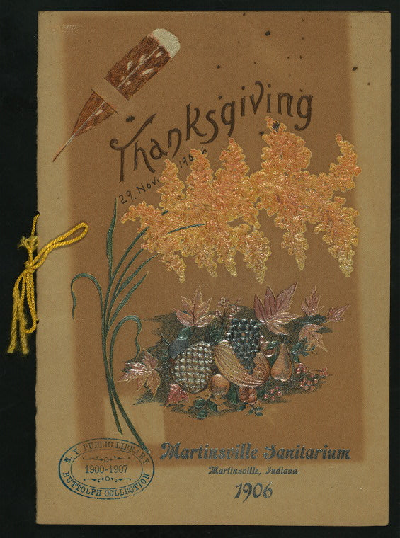 THANKSGIVING DAY DINNER [held by] MARTINSVILLE SANITARIUM [at] "MARTINSVILLE, IND." (REST;)