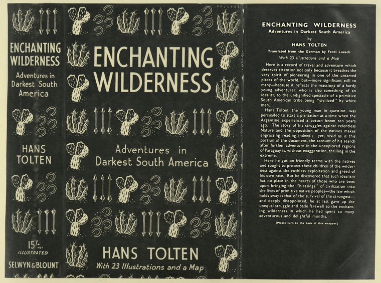Enchanting wilderness, adventures in darkest South America; trannslated from the German by Ferdi Loesch. With 23       illustrations and a map.