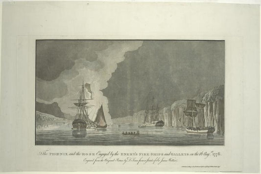 The Phoenix and the Rose engaged by the enemy's fire ships and galleys on the 16 Augst. 1776.