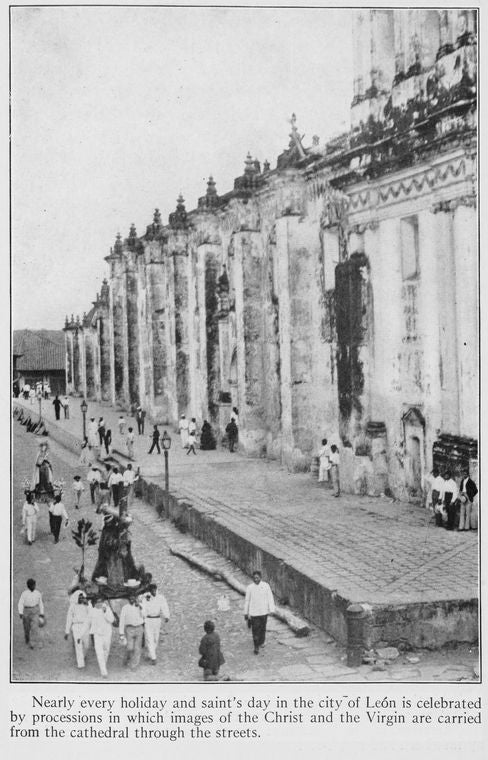 Nearly every holiday and saint's day in the city of León is celebrated by processions in which images of the Christ and the Virgin are carried from the cathedral through the streets.