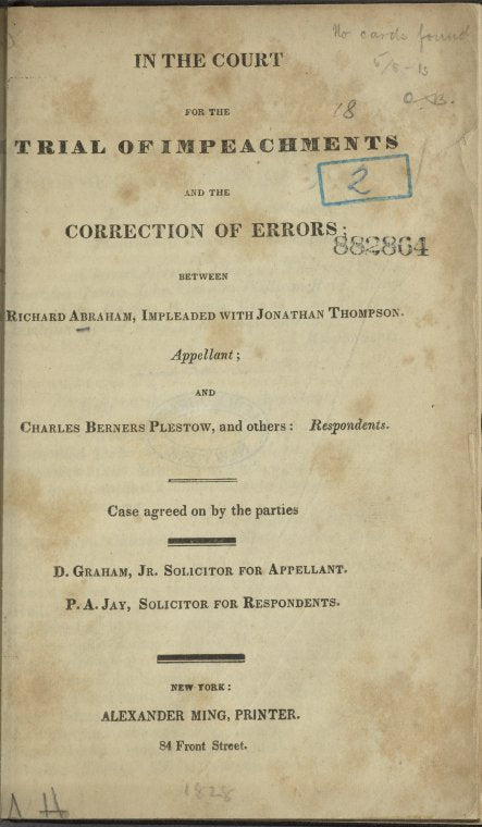 In the court for the trial of impeachments and the correction of errors: between Richard Abraham, impleaded with J. Thompson, appellant; and C.B. Plestow, and others: respondents