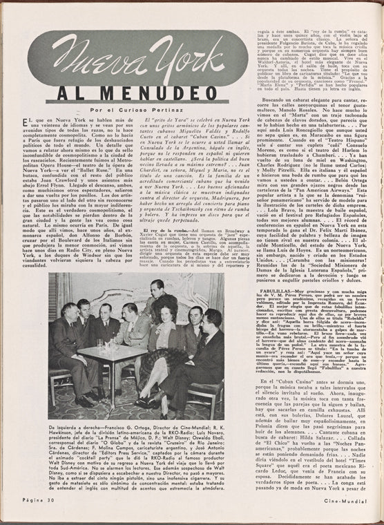 "Nueva York al Menudeo" [Francisco G. Ortega, R. K. Hawkinson, Luis Novaro, Walt Disney, Oswaldo Eboli, Mrs. Cardenas, F. Molina Campos, and Jose Antonio Cardenas published in the motion picture magazine Cine-Mundial, January 1942, p. 30]