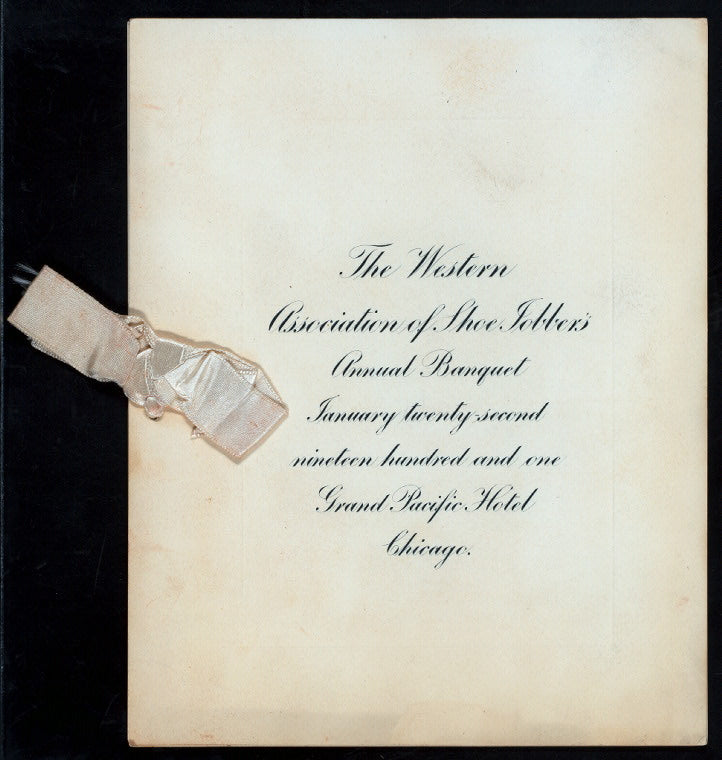 ANNUAL BANQUET [held by] WESTERN ASSOCIATION OF SHOE JOBBERS [at] "GRAND PACIFIC HOTEL, CHICAGO, IL" (HOTEL;)