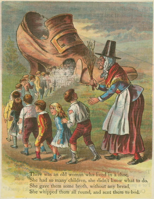 There was an old woman who lived in a shoe.