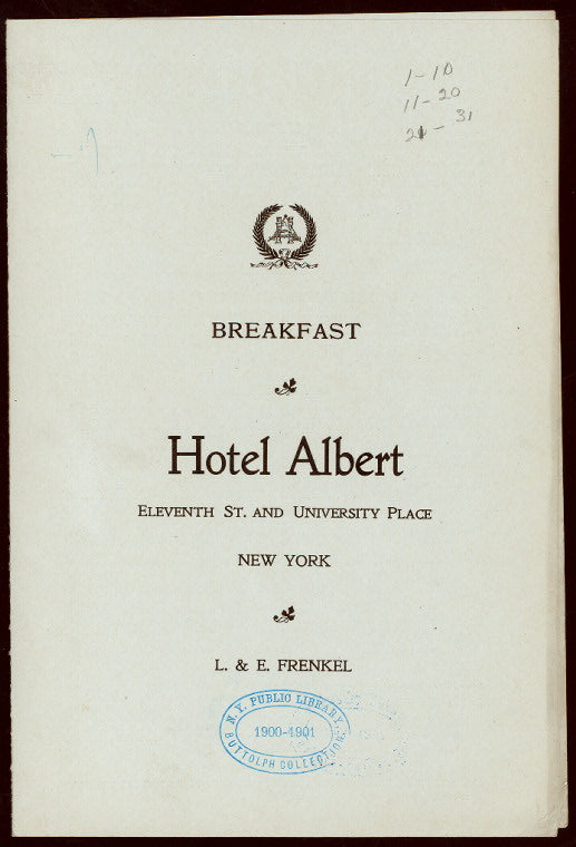 BREAKFAST [held by] HOTEL ALBERT [at] "ELEVENTH ST. AND UNIVERSITY PLACE, NEW YORK, NY" (HOTEL;)