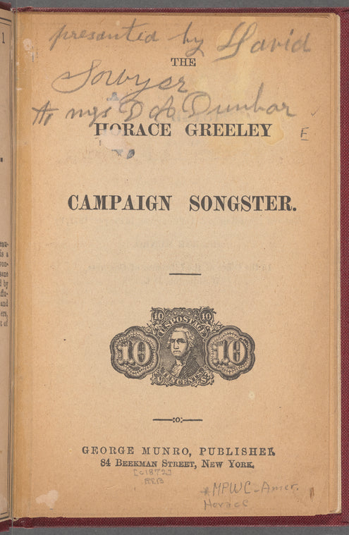 The Horace Greeley campaign songster