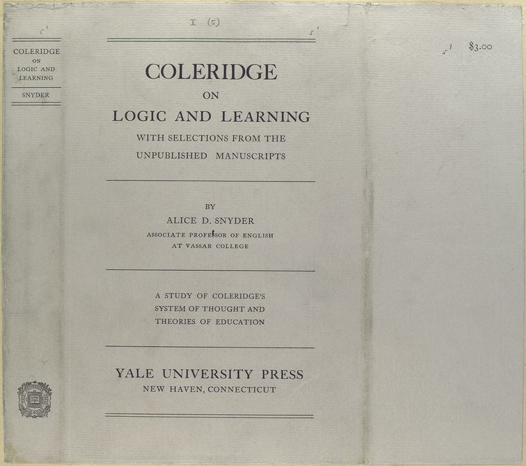Coleridge on logic and learning, with selections from the unpublished manuscripts.