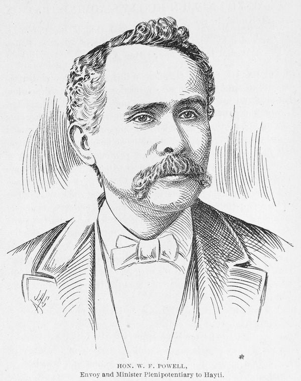 Hon. W.F. Powell, envoy and minister plenipotentiary to Hayti.