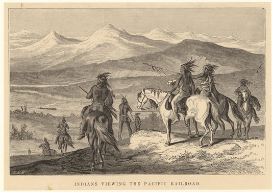 Indians viewing the Pacific Railroad