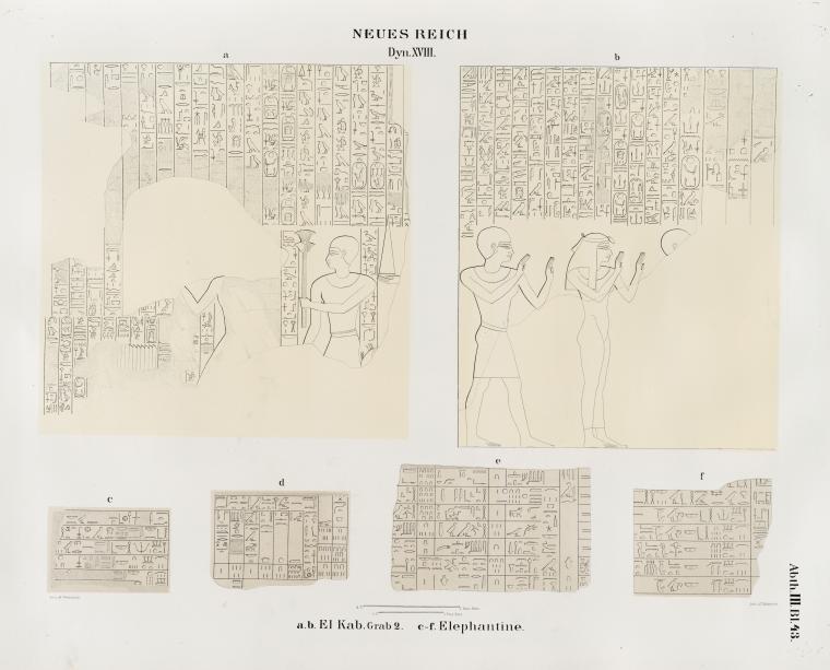 Neues Reich. Dynastie  XVIII.  a. b. El Kab. Grab 2.;  c - f  Elephantine.