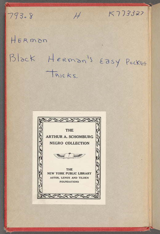 Black Herman's Easy pocket tricks which you can do: All new tricks. Remember Black Herman, the world's famous magician, master of legerdemain and great king of mysteries
