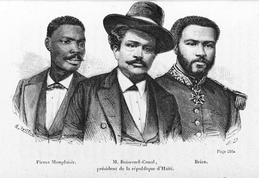 Pierre Monplaisir. M. Boisrond-Canal, président de la république d'Haïti. Brice.