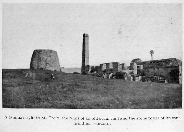 A familiar sight in St. Croix, the ruins of an old sugar mill and the stone tower of its cane grinding windmill.