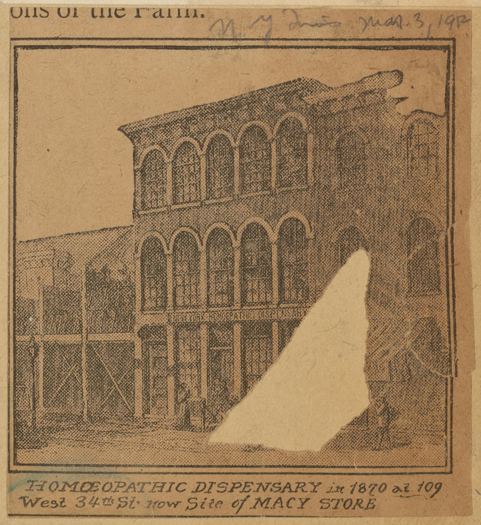 Homeopathic Dispensary in 1870 at 109 West 34th St. now site of Macy store