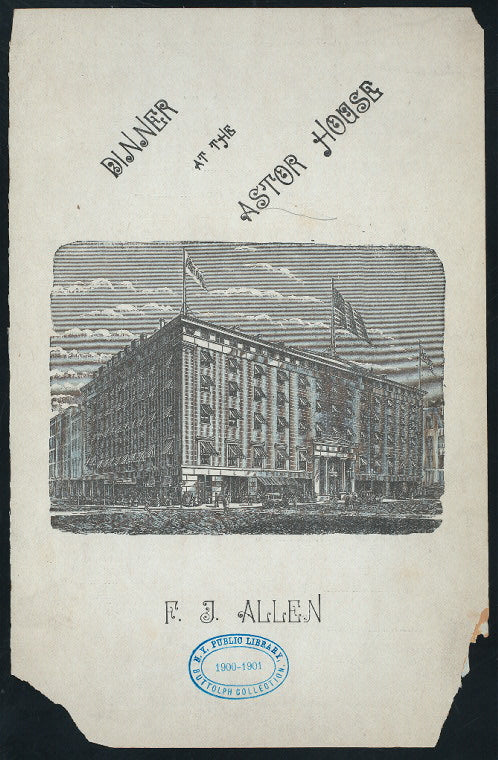 DINNER [held by] ASTOR HOUSE [at] "NEW YORK, NY" (HOTEL;)