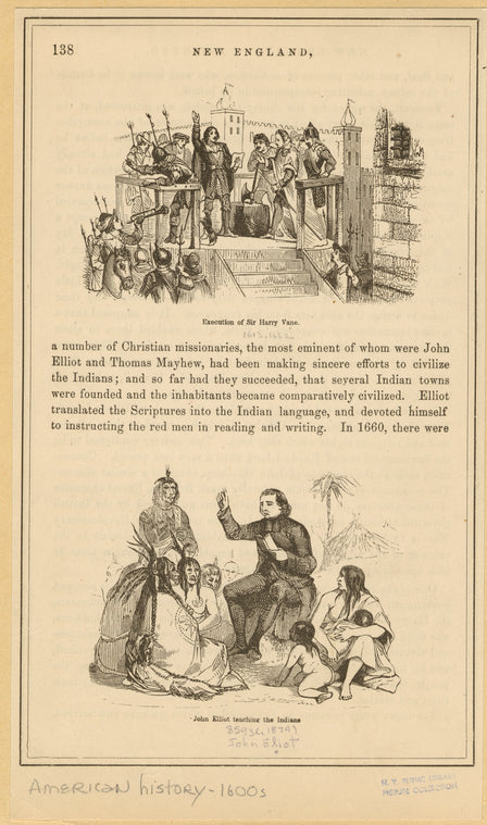 Execution of Sir Henry Vane ; John Elliot teaching the Indians