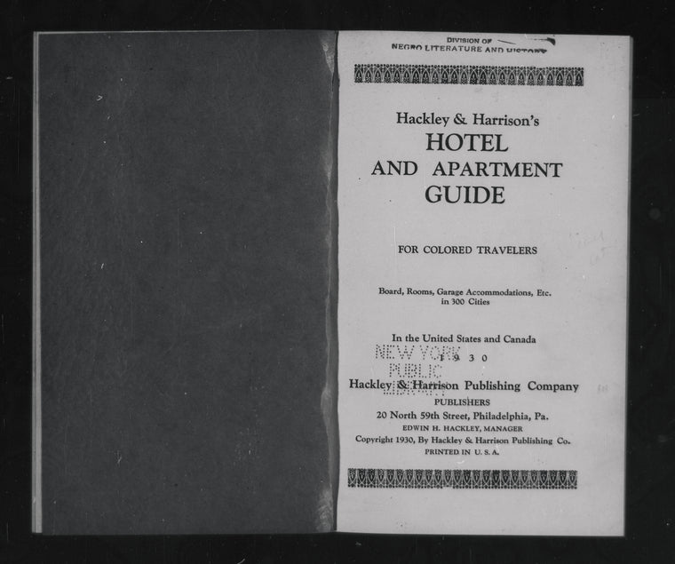 Hackley & Harrison's hotel and apartment guide for colored travelers: board, rooms, garage accommodations, etc. in 300 cities in the United States and Canada.