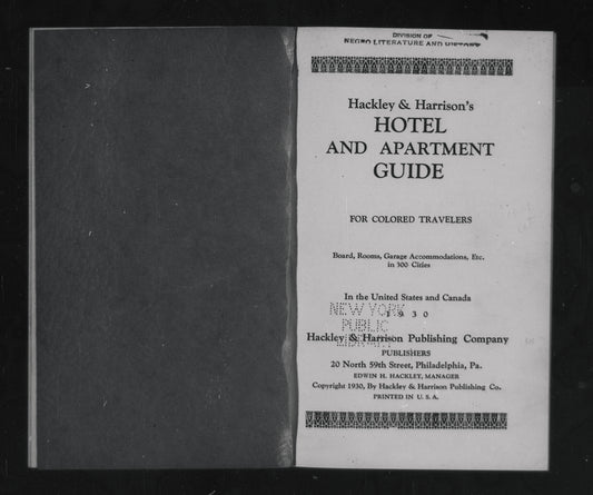 Hackley & Harrison's hotel and apartment guide for colored travelers: board, rooms, garage accommodations, etc. in 300 cities in the United States and Canada.