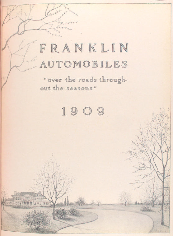 Franklin automobiles "over the roads throughout the seasons", 1909.
