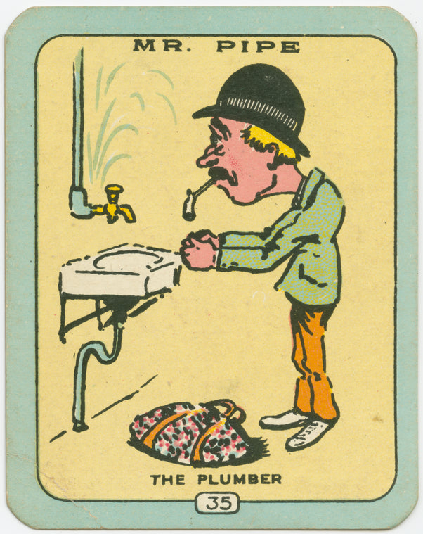 Mr. Pipe.The Plumber.