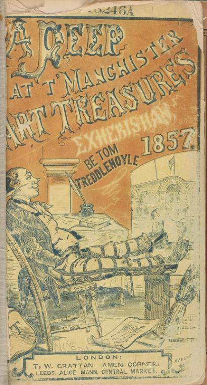 A Peep at t' Manchister Art Treasures Exhebishan be Tom Treddlehoyle  1857