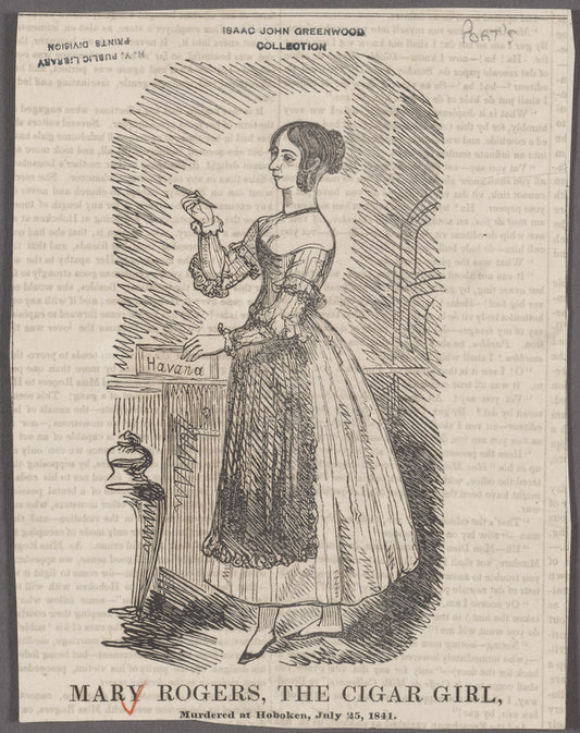 Mary Rogers, the cigar girl, murdered at Hoboken, July 25, 1841.