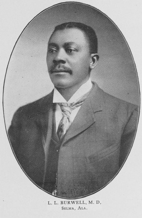 L. L. Burwell, M.D.; Selma, Ala.