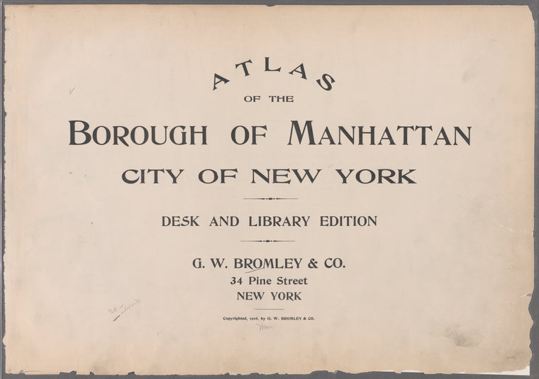Atlas of the Borough of Manhattan, city of New York. Desk and Library edition [title page]
