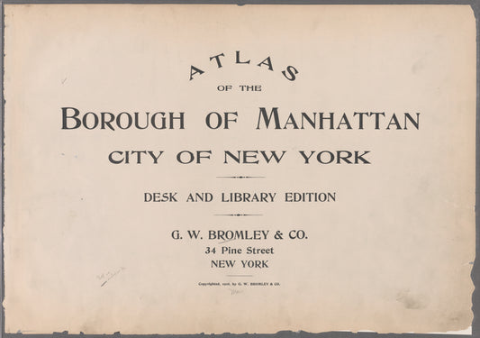 Atlas of the Borough of Manhattan, city of New York. Desk and Library edition [title page]